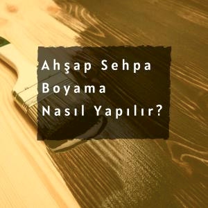 Ahşap Sehpa Boyama Nasıl Yapılır?