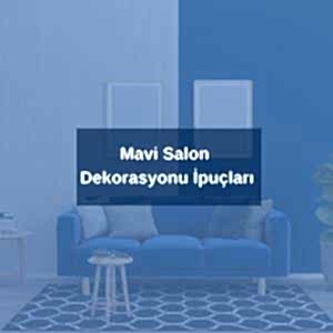 Mavi Salon Dekorasyonu İpuçları