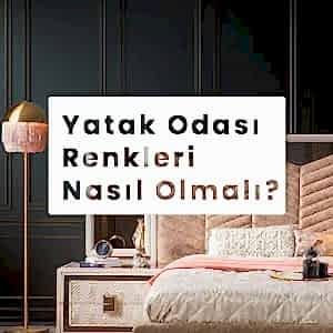 Yatak Odası Renkleri Nasıl Olmalı?